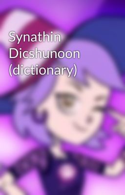 Synathin Dicshunoon (dictionary)