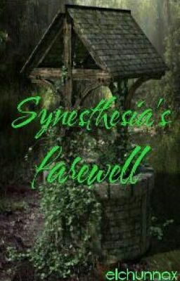 Synesthesia's Farewell (One Shot)