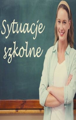 Sytuacje szkolne