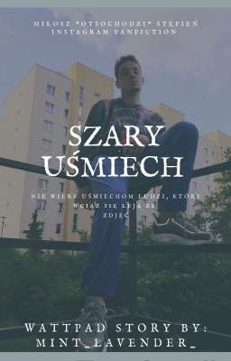 Szary uśmiech |Otsochodzi| ZAKOŃCZONE