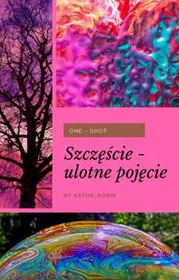 Szczęście - ulotne pojęcie.