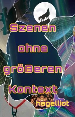 Szenen ohne größeren Kontext