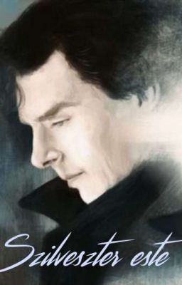 Szilveszter este // Sherlock fanfiction