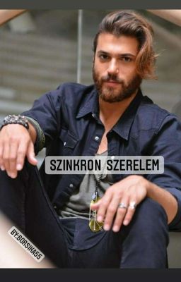 Szinkron Szerelem -Befejezett (Can Yaman Fanfiction)