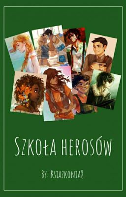 ❝Szkoła herosów❞ | Dwoje wybranych | tom 1 