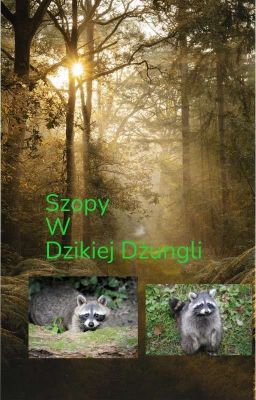 Szopy w Dzikiej Dżungli ( W Trakcie)