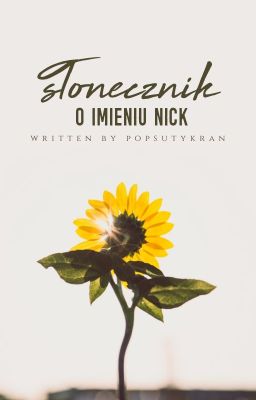 Słonecznik o imieniu Nick