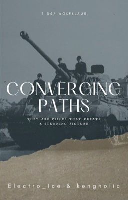 『T-34/WolfKlaus』Converging Paths 