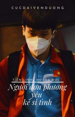 [T.Linh×H.Đức] Người đơn phương yêu kẻ si tình 