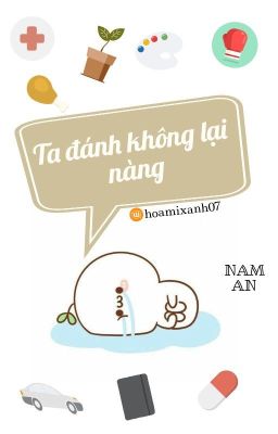 Ta đánh không lại nàng - Nam an