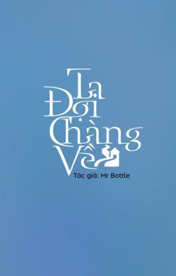 Ta Đợi Chàng Về