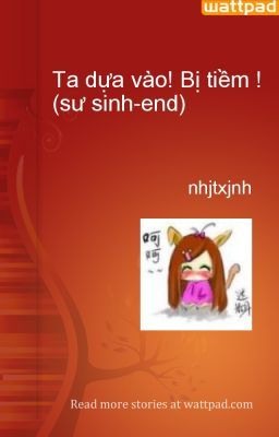 Ta dựa vào! Bị tiềm ! (sư sinh-end)