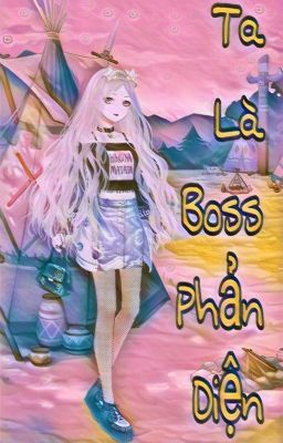 Ta Là Boss Phản Diện.