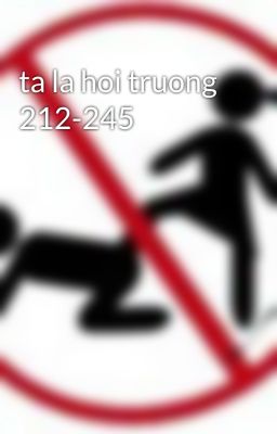 ta la hoi truong 212-245