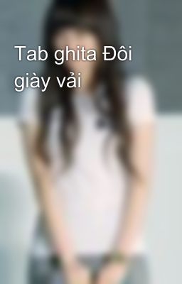 Tab ghita Đôi giày vải