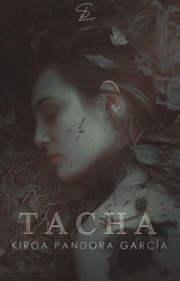 Tacha |Saga Mi Historia en Sangre #1 (ACTUALIZÁNDOSE) [Versión 2]