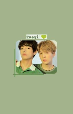 | TaeGi | Còn Yêu