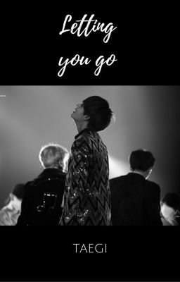 taegi | Letting you go