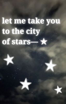 taegyu; let me take you to the city of stars