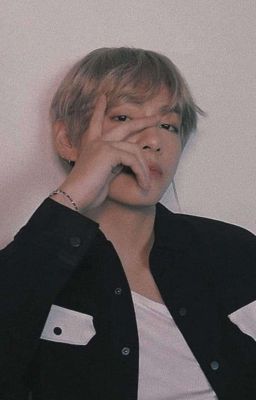 [ Taehyung ] Chàng trai năm ấy 