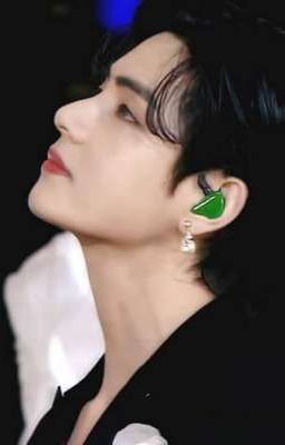 | TAEHYUNG | - ĐỂ ANH ĐƯỢC GẦN EM (18+)