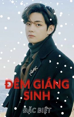 Taehyung | Đêm Giáng sinh đặc biệt