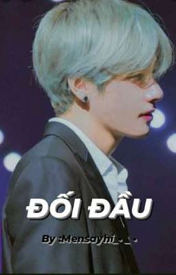 Taehyung| ĐỐI ĐẦU