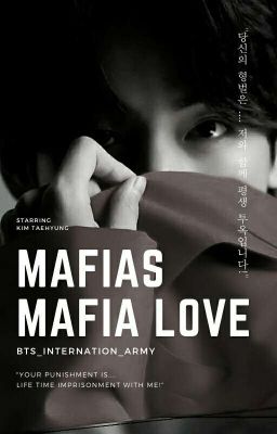 (Taehyung FF- Bts) Mafia's Mafia Love #COMPLETED