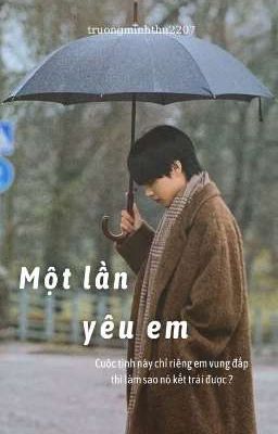 Taehyung | Một Lần Yêu Em