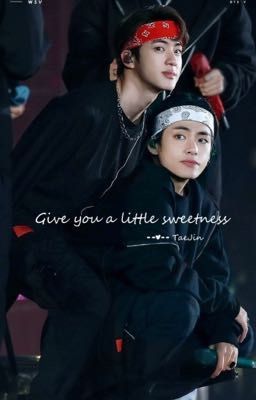 [TaeJin] Give You A Little Sweetness