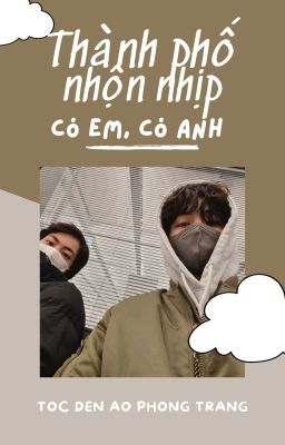 TAEJIN | Thành phố nhộn nhịp, có em, có anh