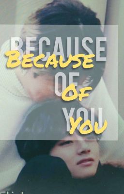 Taekook|| Because Of You