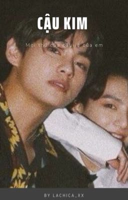 |Taekook| Cậu Kim 