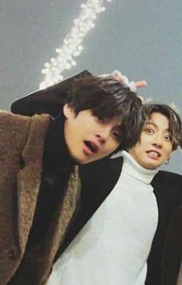 [Taekook] CHÀO ANH - THANH XUÂN CỦA EM :)