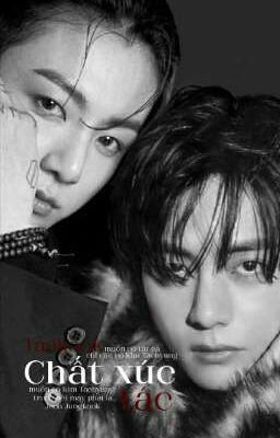 「 Taekook 」CHẤT XÚC TÁC 