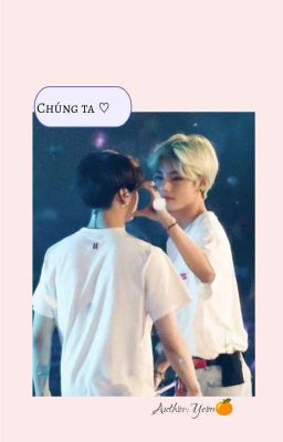 |Taekook| Chúng Ta ♡