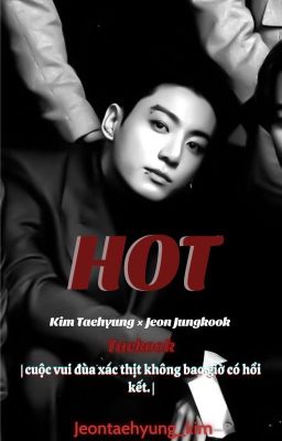 [Taekook/H] HOT