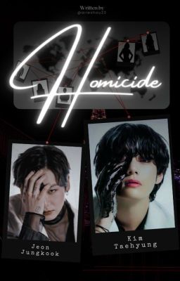 TAEKOOK | HOMICIDE - KẺ SÁT NHÂN