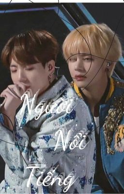 [Taekook] Người Nổi Tiếng