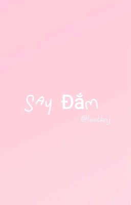 Taekook • Say Đắm