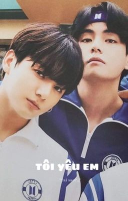 TAEKOOK_TÔI YÊU EM 