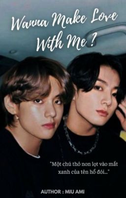 TaeKook | Wanna Make Love With Me?