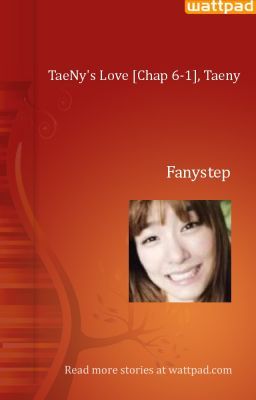 TaeNy's Love [Chap 6-1], Taeny