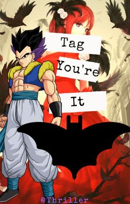 Tag You're It (Gotenks x OC Love Story) {14th Book}