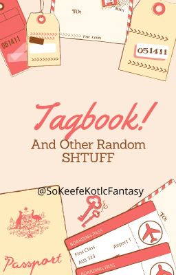 Tagbook! (And other random SHTUFF)