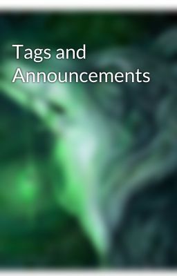 Tags and Announcements