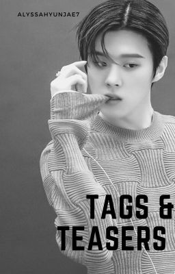 Tags and Teasers || Personal