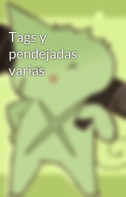 Tags y pendejadas varias