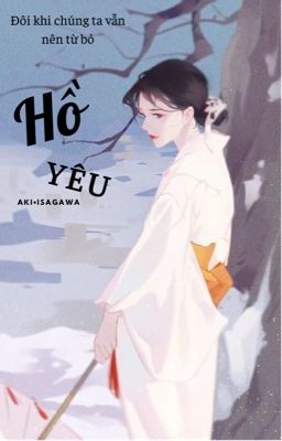 [Tái Bản] [ĐN Kimetsu no Yaiba] Hồ Yêu