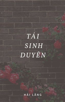 TÁI SINH DUYÊN 